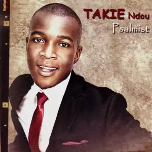Takie Ndou - Medley: The Psalmist